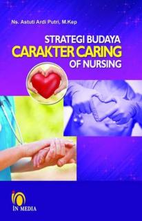 Strategi Budaya Carakter Caring of Nursing