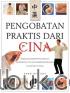 Pengobatan Praktis Dari Cina