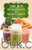 350 Jus Kesehatan dan Kebugaran