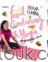 Food Combining dan Yoga Mengendalikan Stres