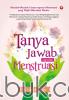 Tanya Jawab Seputar Menstruasi