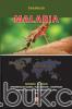 Malaria: Referensi Mutakhir Epidemiologi Global - Plasmodium - Anopheles Penatalaksanaan Penderita Malaria