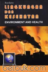 Lingkungan dan Kesehatan (Environment and Health)