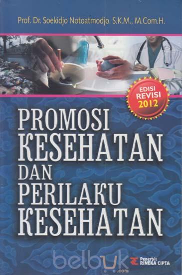 Promosi Kesehatan dan Perilaku Kesehatan (Edisi Revisi 