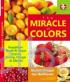 The Miracle Of Colors: Keajaiban Buah Dan Sayur Warna Kuning, Orange Dan Merah