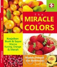 The Miracle Of Colors Keajaiban Buah  Dan Sayur Warna  