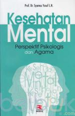 Kesehatan Mental: Perspektif Psikologis dan Agama