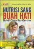 Nutrisi Sang Buah Hati (Bukti Cinta Ibu Cerdas)