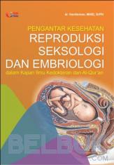 Pengantar Kesehatan Reproduksi Seksologi dan Embriologi
