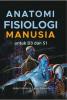 Anatomi Fisiologi Manusia Untuk D3 dan S1