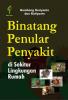 Binatang Penular Penyakit di Sekitar Lingkungan Rumah