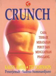 Crunch: Cara Terbaik Meratakan Perut dan Menguatkan Pinggang