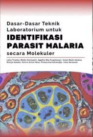 Dasar-Dasar Teknik Laboratorium untuk Identifikasi Parasit Malaria secara Molekuler