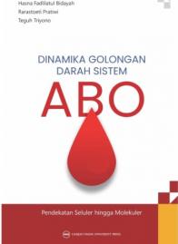 Dinamika Golongan Darah Sistem ABO: Pendekatan Seluler hingga Molekuler