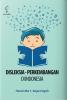 Disleksia: Perkembangan Di Indonesia