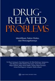 Drug Related Problems: Identifikasi, Faktor Risiko, dan Pencegahannya