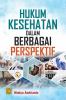 Hukum Kesehatan dalam Berbagai Perspektif