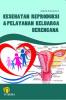 Kesehatan Reproduksi dan Pelayanan Keluarga Berencana
