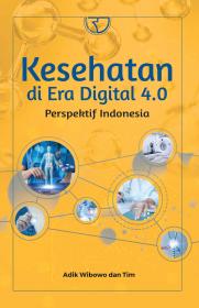 Kesehatan di Era Digital 4.0: Perspektif Indonesia