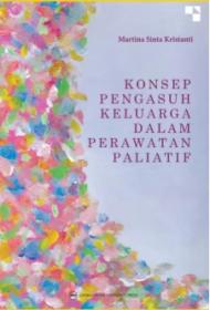 Konsep Pengasuh Keluarga Dalam Perawatan Paliatif