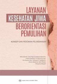 Layanan Kesehatan Jiwa Berorientasi Pemulihan