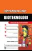 Menyingkap Tabir Bioteknologi: Panduan Belajar Mandiri