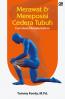 Merawat dan Mereposisi Cedera Tubuh: Functional Rehabilitation