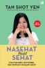 Nasehat buat Sehat: Cara Berpikir, Bertindak, dan Berhasil Menjadi Sehat