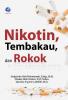Nikotin, Tembakau, dan Rokok