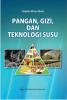 Pangan, Gizi, dan Teknologi Susu