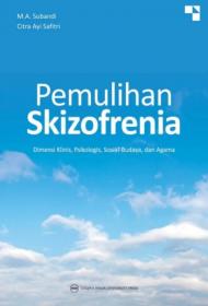 Pemulihan Skizofrenia: Dimensi Klinis, Psikologis, Sosial-Budaya dan Agama