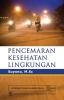 Pencemaran Kesehatan Lingkungan