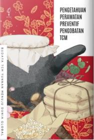 Pengetahuan Perawatan Preventif Pengobatan TCM