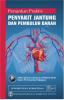 Penuntun Praktis: Penyakit Jantung dan Pembuluh Darah