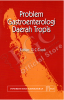Problem Gastroenterologi Daerah Tropis
