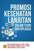 Promosi Kesehatan Lanjutan: Dalam Teori dan Aplikasi