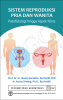 Sistem Reproduksi Pria dan Wanita: Patofisiologi hingga Aspek Klinis