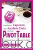 Membuat Laporan dan Analisis Data dengan PivotTable