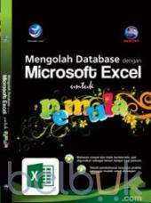 Mengolah Database Dengan Microsoft Excel Untuk Pemula
