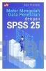 Mahir Mengolah Data Penelitian dengan SPSS 25
