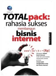 Total Pack: Rahasia Sukses Membangun Bisnis Internet