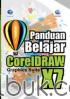 Panduan Belajar CorelDraw X7: Graphics Suite