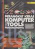 Perangkat Keras Komputer dan Tools Pendukungnya