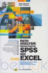 Path Analysis Menggunakan SPSS dan Excel: Panduan Pengelolaan Data Penelitian untuk Skripsi/Tesis