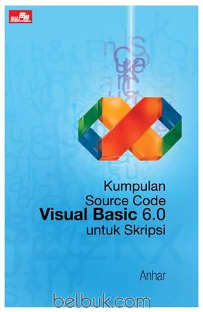 Kumpulan Source Code Visual Basic 6.0 untuk Skripsi: Anhar - Belbuk.com