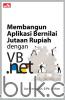 Membangun Aplikasi Bernilai Jutaan Rupiah dengan VB.Net