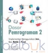 Dasar Pemrograman 2: Implementasi Menggunakan Java, C++, Matlab dan Pascal