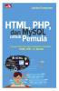 HTML, PHP, dan MySQL untuk Pemula