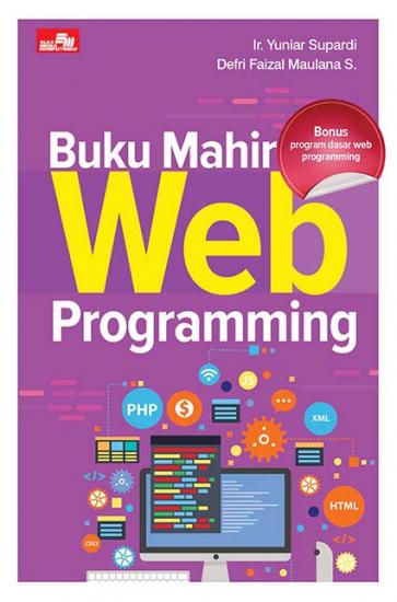 Buku Mahir Web Programming: Yuniar Supardi - Belbuk.com