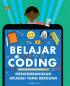 Belajar Coding: Mengembangkan Aplikasi yang Berguna